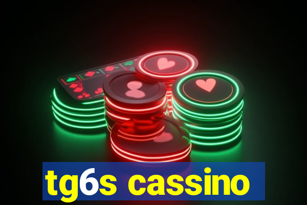 tg6s cassino